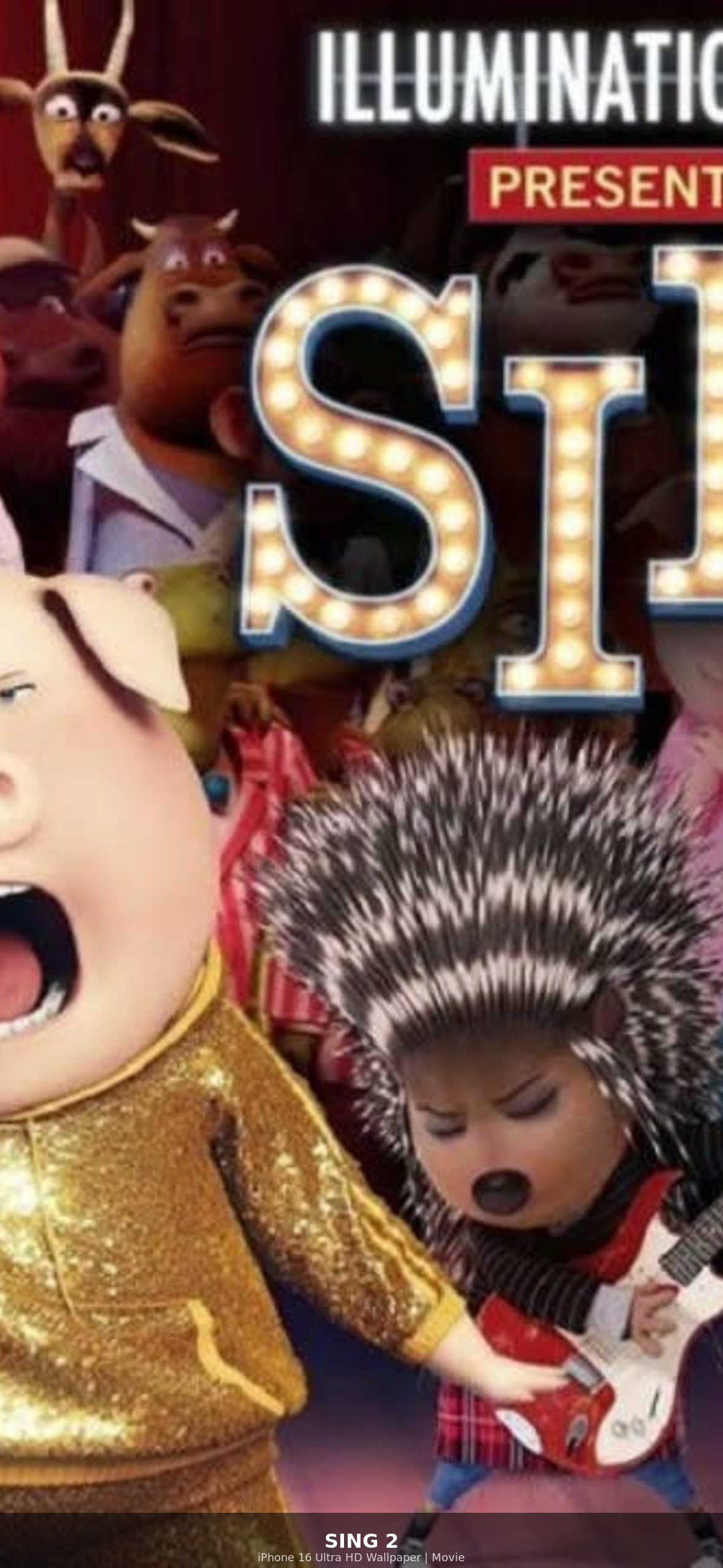 Sing 2 Ultra HD iPhone 16 Movie Wallpaper
